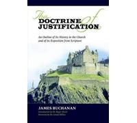 James Buchanan The Doctrine of Justification (Tascabile)