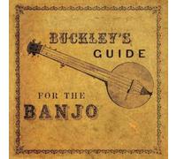 James Buckley Buckley's Guide for the Banjo (Tascabile)