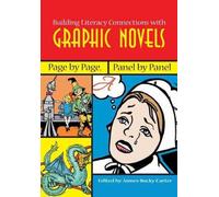 James Bucky Carter Building Literacy Connections with Graphic Novels (Tascabile)