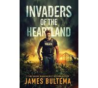 James Bultema Invaders of the Heartland (Tascabile)
