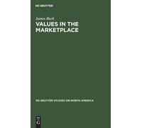 James Burk Values in the Marketplace (Copertina rigida)