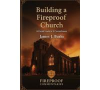 James Burke Building a Fireproof Church (Tascabile)