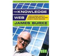 James Burke The Knowledge Web (Tascabile)