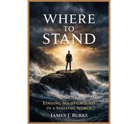 James Burke Where to Stand (Tascabile)