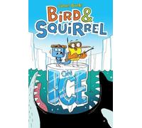 James Burks Bird & Squirrel on Ice: A Graphic Novel (Bird & Squirrel (Tascabile)