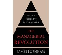 James Burnham The Managerial Revolution (Tascabile)
