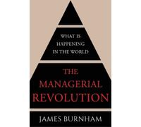 James Burnham The Managerial Revolution (Tascabile)