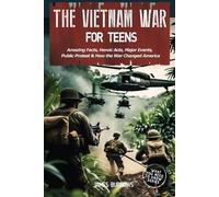 James Burrows The Vietnam War for Teens (Tascabile)