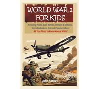 James Burrows World War 2 for Kids (Tascabile)