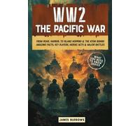 James Burrows WW2 - The Pacific War (Tascabile)