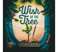 James Butch Tanner Wish Of The Tree (Tascabile)