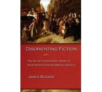 James Buzard Disorienting Fiction (Tascabile)