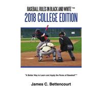 James C Bettencourt Baseball Rules in Black and White(TM) (Tascabile)