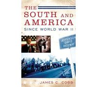 James C. Cobb The South and America since World War II (Copertina rigida)