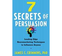 James C. Crimmins 7 Secrtes of Persuasion (Tascabile)