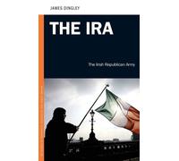 James C. Dingley The IRA (Copertina rigida)