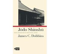James C. Dobbins Jodo Shinshu (Copertina rigida) Pure Land Buddhist Studies