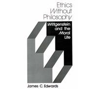 James C. Edwards Ethics Without Philosophy (Tascabile)