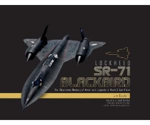 James C. Goodal Lockheed SR-71 Blackbird: The Illustrated His (Copertina rigida)