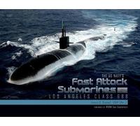 James C. Goodall The US Navy's Fast Attack Submarines, Vol.1 (Copertina rigida)