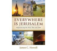 James C. Howell Everywhere is Jerusalem (Tascabile)