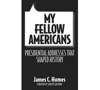 James C. Humes My Fellow Americans (Copertina rigida)