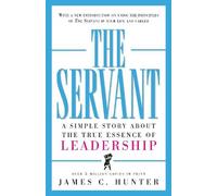 James C. Hunter The Servant (Copertina rigida)