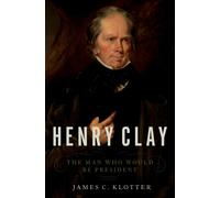 James C. Klotter Henry Clay (Copertina rigida)