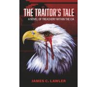 James C. Lawler The Traitor's Tale (Tascabile)