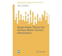 James C. McWill Quasi-linear Theory for Surface Wave-Current Interac (Tascabile)
