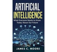 James C Moore Artificial Intelligence (Tascabile)