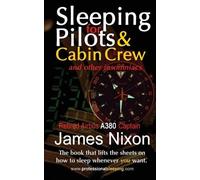 James C Nixon Sleeping For Pilots & Cabin Crew (Tascabile)