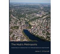 James C. O'Connell The Hub's Metropolis (Tascabile)