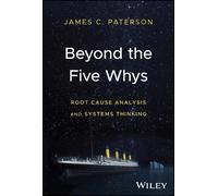 James C. Paterson Beyond the Five Whys (Copertina rigida)