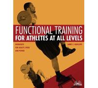 James C. Radcliffe Functional Training for Athletes at All Levels (Tascabile)