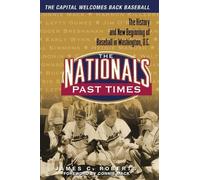 James C. Roberts The Nationals Past Times (Tascabile)