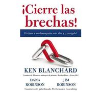 James C Robinson Dana Robinson Ken Blancha ¡Cierre Las Brecha (Copertina rigida)
