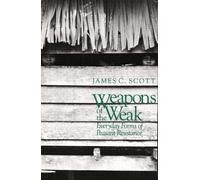 James C. Scott Weapons of the Weak (Tascabile)