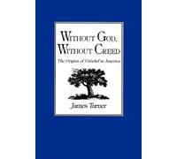 James C. Turner Without God, Without Creed (Tascabile)