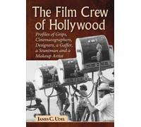 James C. Udel The Film Crew of Hollywood (Tascabile)