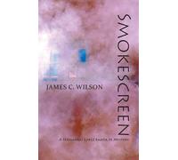 James C Wilson Smokescreen (Copertina rigida)