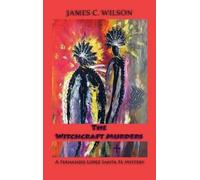 James C Wilson The Witchcraft Murders (Copertina rigida)