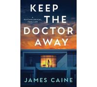 James Caine Keep The Doctor Away (Tascabile)