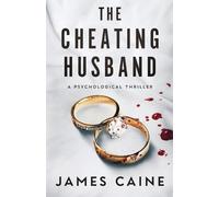 James Caine The Cheating Husband (Tascabile)