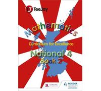 James Cairns James Geddes Thomas S TeeJay National 4 Mathematics: B (Tascabile)