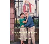 James Callahan Transformed by Love (Tascabile)