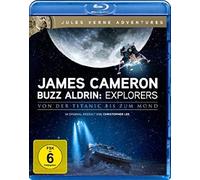 James Cameron - Buzz Aldrin: Explorers - Von der Titanic bis zum Mond