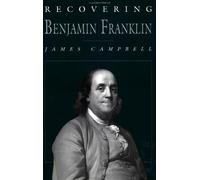 James Campbell Recovering Benjamin Franklin (Copertina rigida)