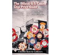 James Campiglia The Official U.S. Casino Chip Price Guide (Tascabile)