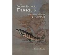 James Card The Dawn Patrol Diaries (Tascabile) Outdoor Lives
